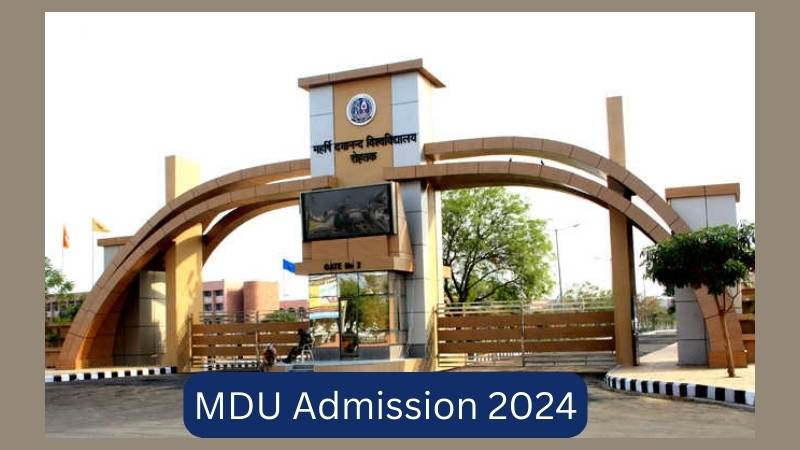 MDU Admission 2024: Deadline Extended to June 30 for PG, LL.B (Hons.), & B.P.Ed. Programs, @mdu.ac.in