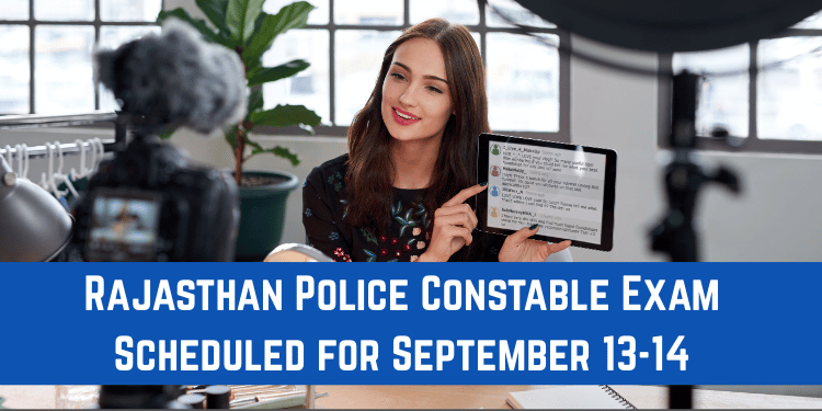 Rajasthan Police Constable Exam Scheduled for September 13-14