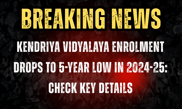 Kendriya Vidyalaya Enrolment Drops to 5-Year Low in 2024-25: Check Key Details
