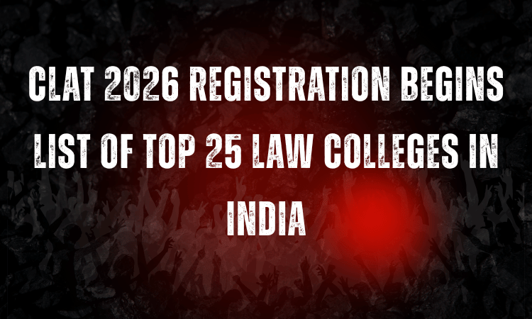 CLAT 2026 Registration Begins