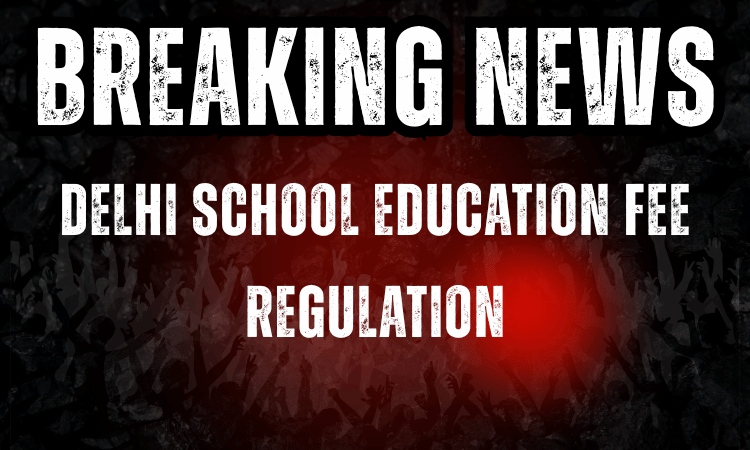 Delhi School Education Fee Regulation Bill 2025 Tabled: Check Key Features, Penalties